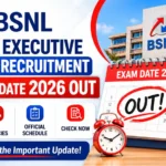 BSNL Senior Executive Trainee Recruitment Exam Date 2026 OUT for 120 Vacancies, Check Official Schedule Now