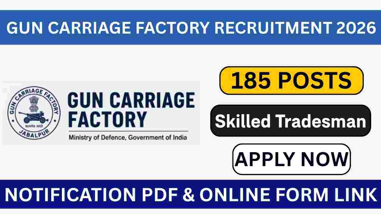 Gun Carriage Factory Skilled Tradesman Recruitment 2026