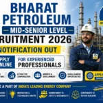 Bharat Petroleum Mid-Senior Level Recruitment 2026