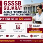 GSSSB Gujarat Junior Pharmacist & Inspector Recruitment 2026, Apply Online for 326 Vacancies