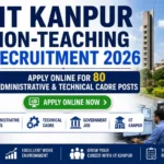 IIT Kanpur Non Teaching Recruitment 2026