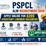 PSPCL ALM Recruitment 2026- Apply Online For 6289 Assistant Linemen Vacancies